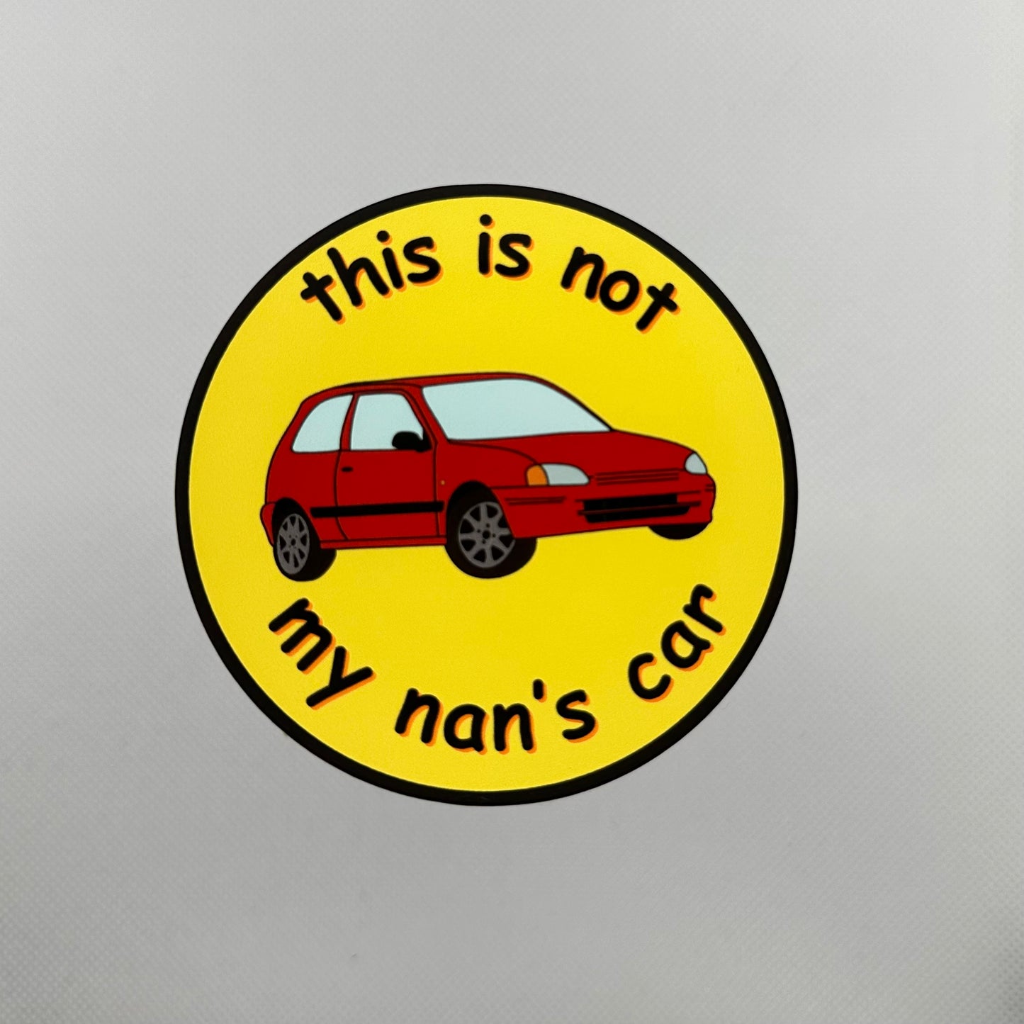 ‘This Is Not My Nan’s Car’ Red Starlet Sticker